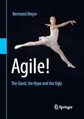 Agile; The Good, the Hype, and the Ugly