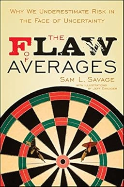 The Flaw of Averages